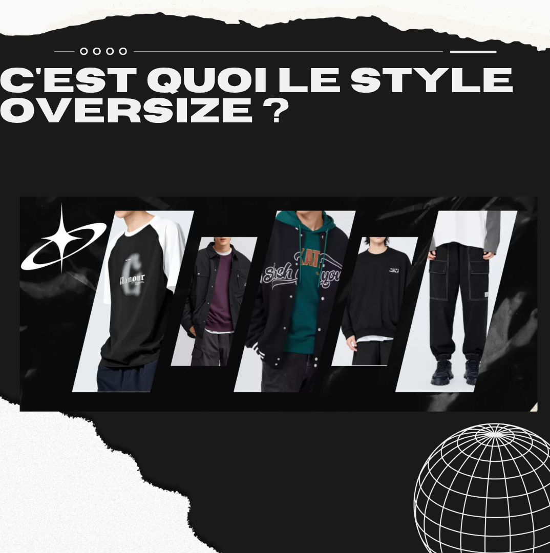 C'est quoi le style oversize ?